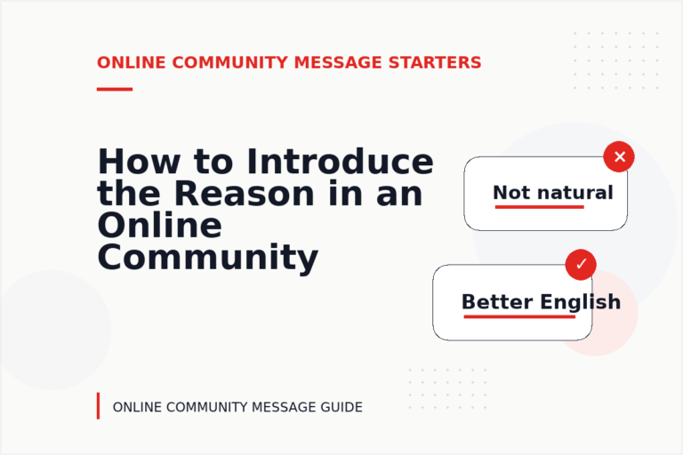 How to Introduce the Reason in an Online Community Message How to Introduce the Reason in an Online Community Message