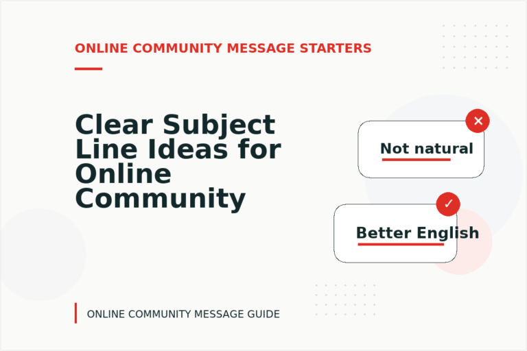 Clear Subject Line Ideas for Online Community Messages