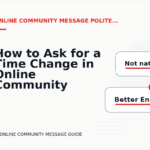 How to Ask for a Time Change in Online Community Message English