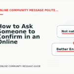 How to Ask Someone to Confirm in an Online Community Message