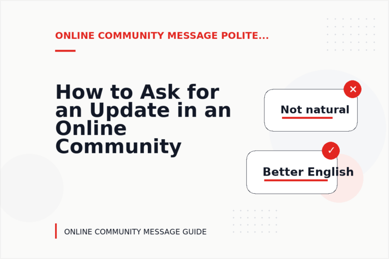 How to Ask for an Update in an Online Community Message