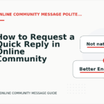 How to Request a Quick Reply in Online Community Message English