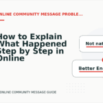 How to Explain What Happened Step by Step in Online Community Message English