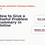 How to Give a Useful Problem Summary in Online Community Message English